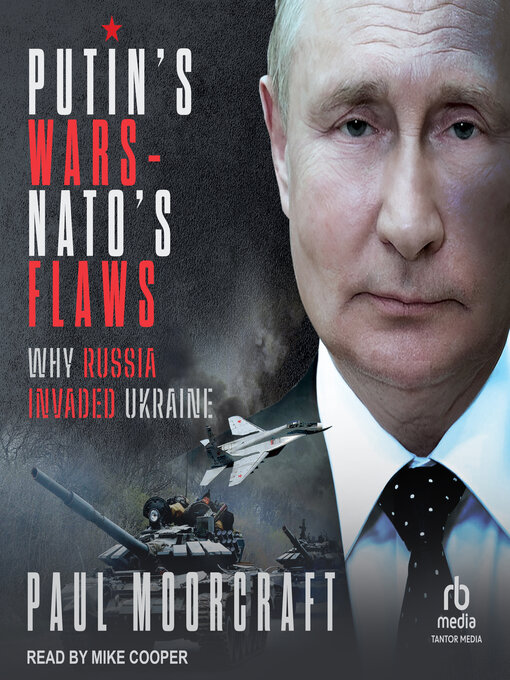 Title details for Putin's Wars and NATO's Flaws by Paul Moorcraft - Available